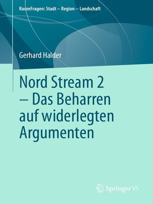 cover image of Nord Stream 2--Das Beharren auf widerlegten Argumenten